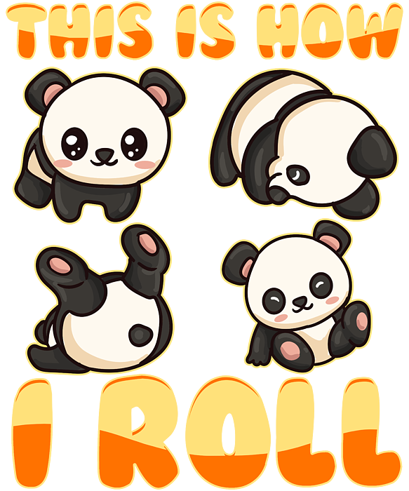 Cute This Is How I Roll Panda Funny Anime Kawaii Digital Art by The Perfect  Presents - Fine Art America