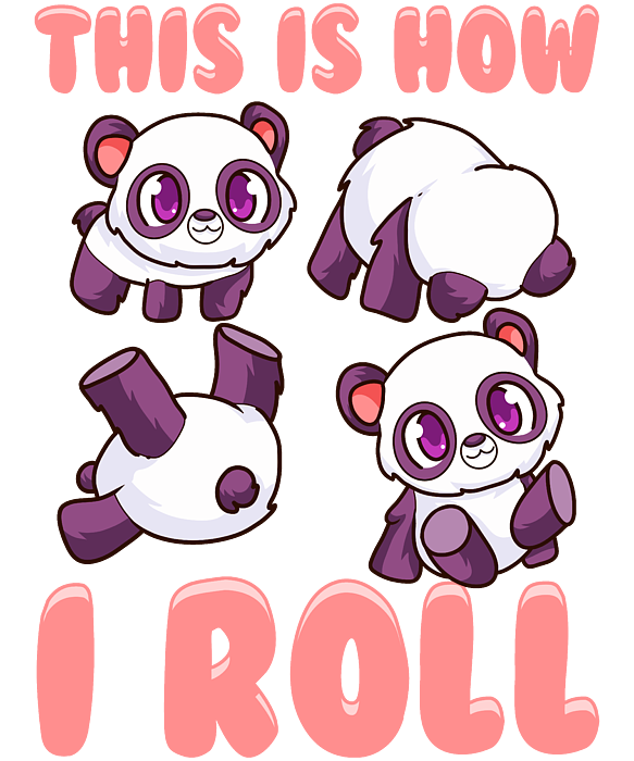 Cute This Is How I Roll Panda Funny Anime Kawaii Digital Art by The Perfect  Presents - Fine Art America