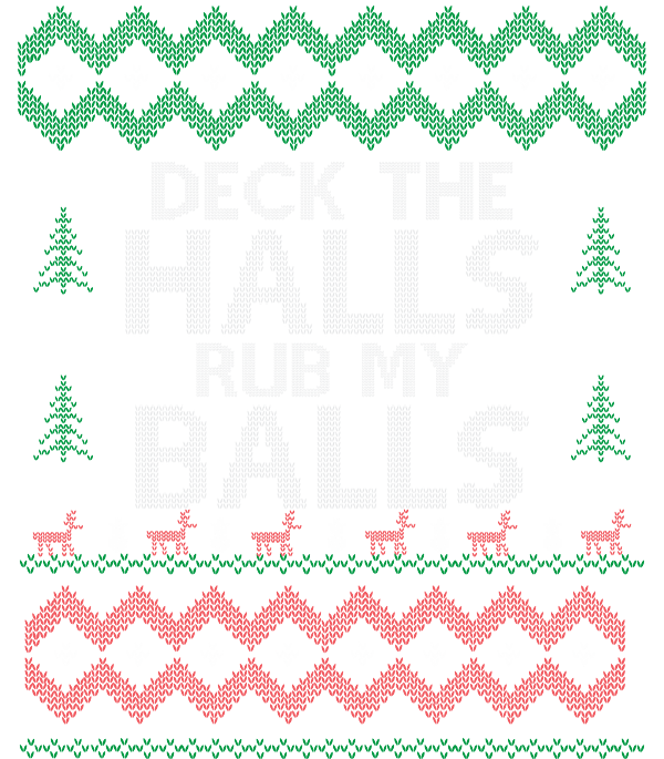  Deck The Halls Obscene Swear Christmas Ugly Sweater