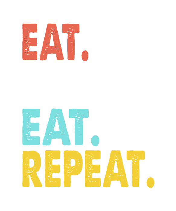 Eat Sleep Eat Repeat by Jan Deelmann