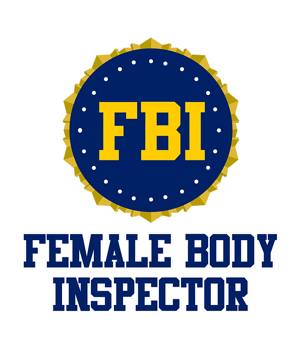 [Image: fbi-female-body-inspector-flippin-sweet-...parent.png]