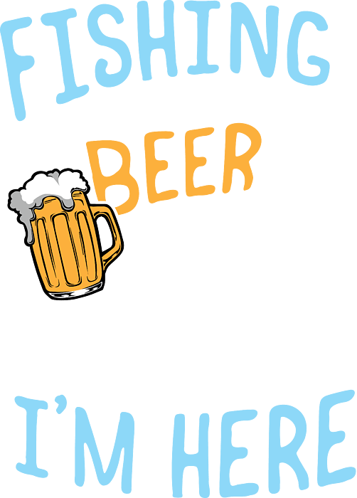 Fishing Fishing and Beer Thats Why Im Here Gift Idea Sticker