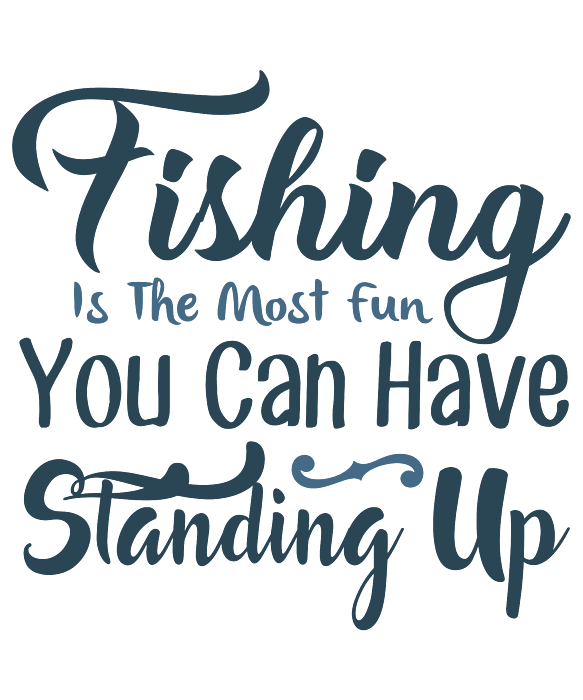 Fishing Gift Fishing Is The Most Fun You Can Have Standing Up Funny Fisher  Gag Bath Towel by Jeff Creation - Pixels