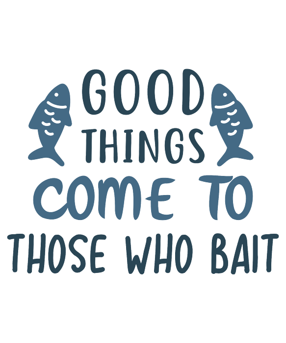 Fishing Gift Good Things Come To Those Who Bait Funny Fisher Gag Coffee Mug  by Jeff Creation - Pixels