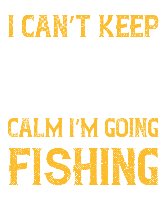 Fishing Gift I Can't Keep Calm I'm Going Fishing Funny Fisher Gag Greeting  Card by Jeff Creation