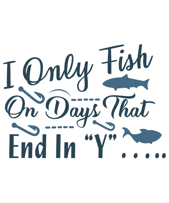 Fishing Gift I Only Fish On Days That End In Y Funny Fisher Gag Kids  T-Shirt by Jeff Creation - Pixels Merch