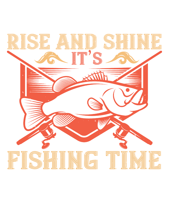 Fishing Gift Rise And Shine It's Fishing Time Funny Fisher Gag