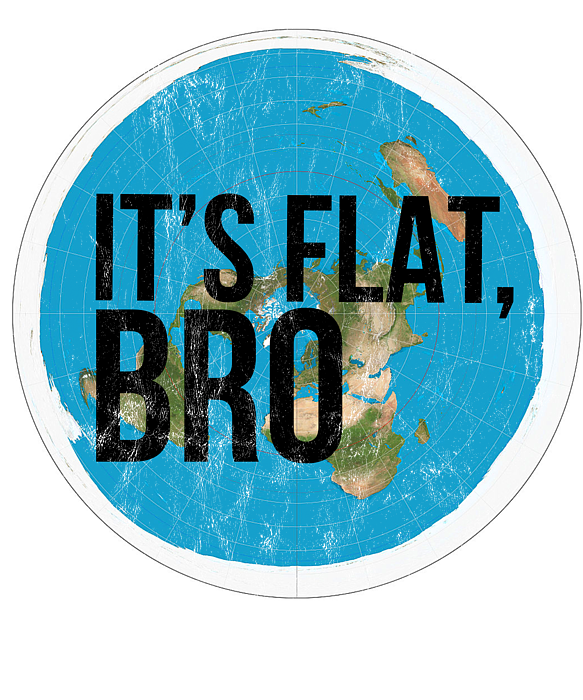Flat Earth T-Shirt: Flat Bro Flat Earther Society Conspiracy Flat Earth T-Shirt: Flat Bro Flat Earther Society Conspiracy