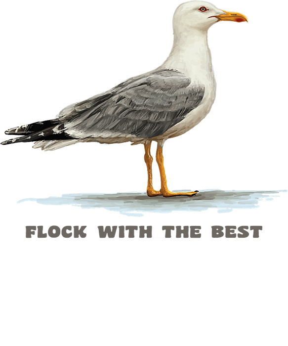 Flock With The Best - Seagull Beach Bird T-Shirt Flock With The Best - Seagull Beach Bird T-Shirt