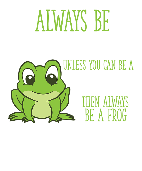 Frog Gifts Always Be Yourself Unless You Can Be A Frog Fleece Blanket by EQ  Designs - Fine Art America