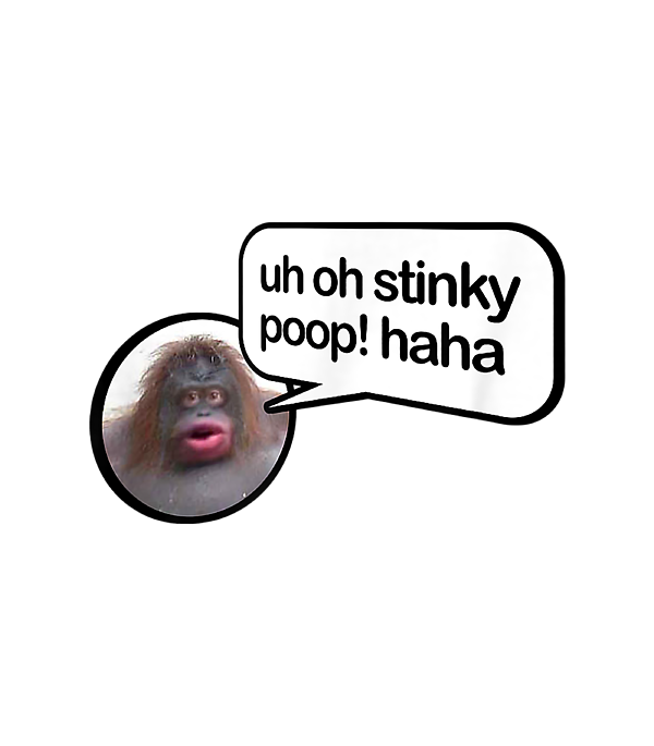 Uh Oh Stinky Poop Meme Funny Monkey Poster