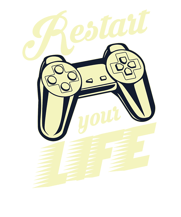 Gaming Restart Your Life Gamer Sayings Gamer by Steven Zimmer