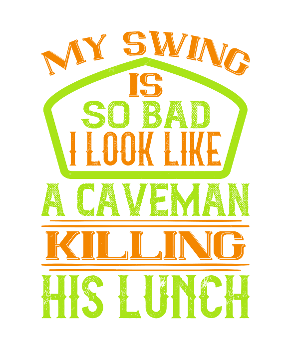 Golfer Gift My Swing Is So Bad I Look Like A Caveman Funny Golf Quote Tote  Bag by Jeff Creation - Pixels