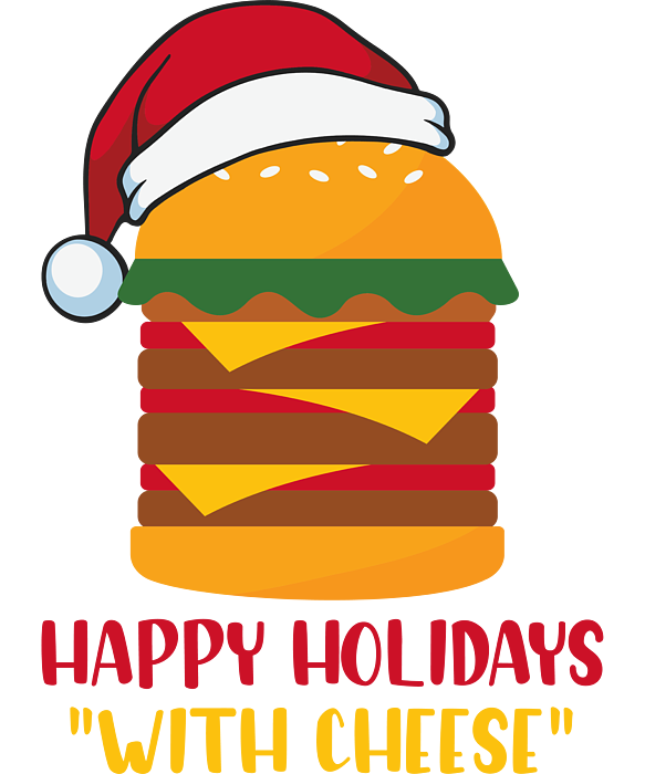 https://images.fineartamerica.com/images/artworkimages/medium/3/happy-holidays-with-cheese-christmas-burger-zemira-transparent.png