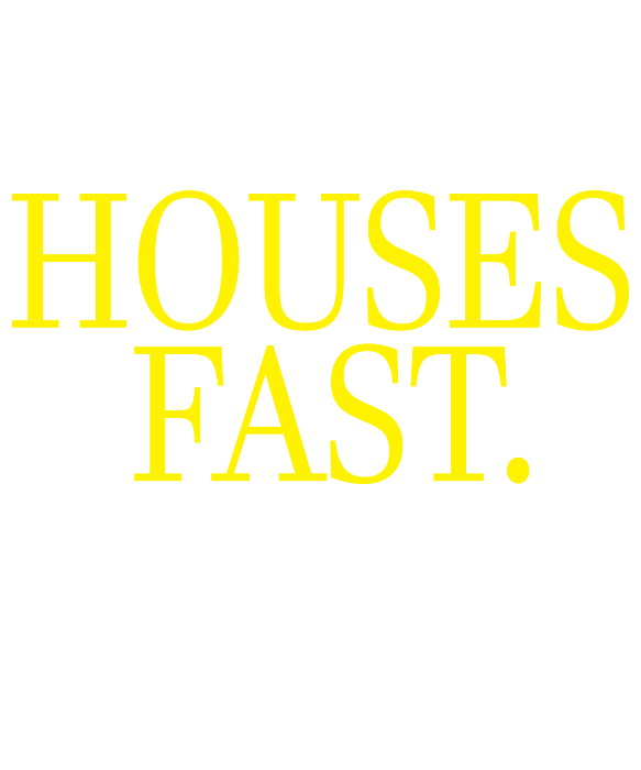 I Buy Houses Fast. Ask Me How / Real Estate Investor I Buy Houses Fast. Ask Me How / Real Estate Investor