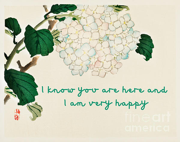 Diane Hocker - I Know you are here and I am very happy,-a Mantra from the great Zen Master -Thich Nhat Hanh