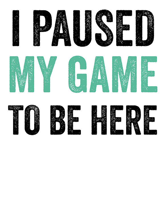 I Pause My Game To Be Here Funny Video Gamer iPhone 5s Case by Jane Keeper  - Fine Art America
