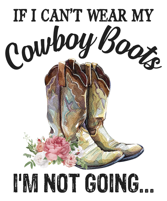 If I Can't Wear My Cowboy Boots I'm Not Going Funny Cowgirl Jigsaw ...