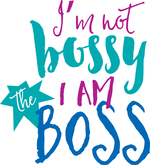 https://images.fineartamerica.com/images/artworkimages/medium/3/im-not-bossy-im-the-boss-funny-quote-funny-gift-ideas-transparent.png