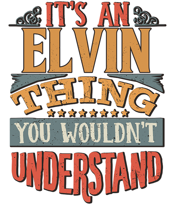 It's A Elvis Thing, You Wouldn't Understand T-Shirt It's A Elvis Thing, You Wouldn't Understand T-Shirt
