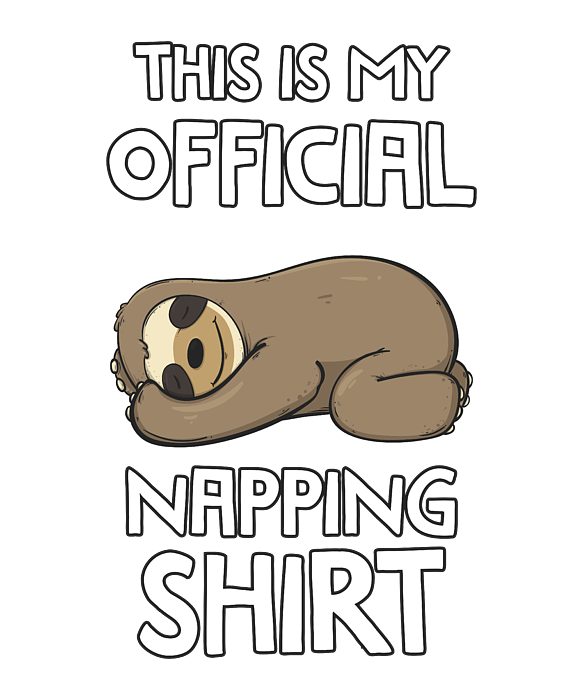 Lazy Baby Sloth Official Napping T-Shirt Lazy Baby Sloth Official Napping T-Shirt