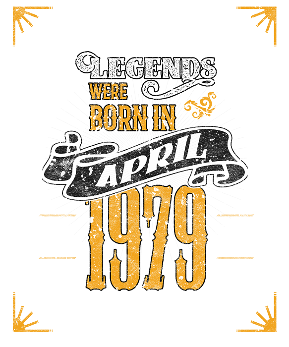 Legends Are Born In April 1979 40th Birthday Gift T-Shirt Legends Are Born In April 1979 40th Birthday Gift T-Shirt