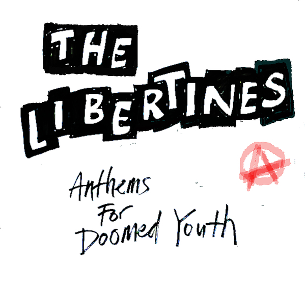 The Libertines: Anthems for Doomed Youth Album Review