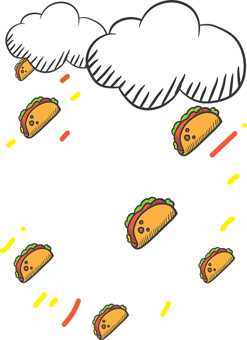 Raining Tacos