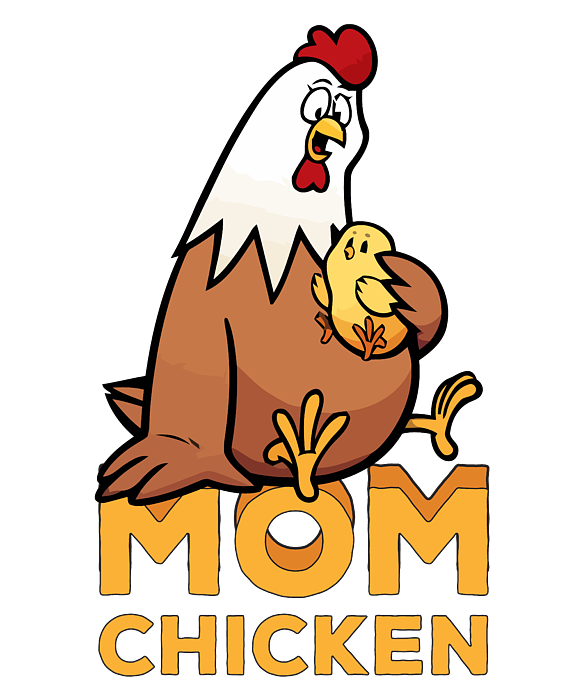 https://images.fineartamerica.com/images/artworkimages/medium/3/mom-chicken-mothers-day-gift-idea-evgenia-halbach-transparent.png