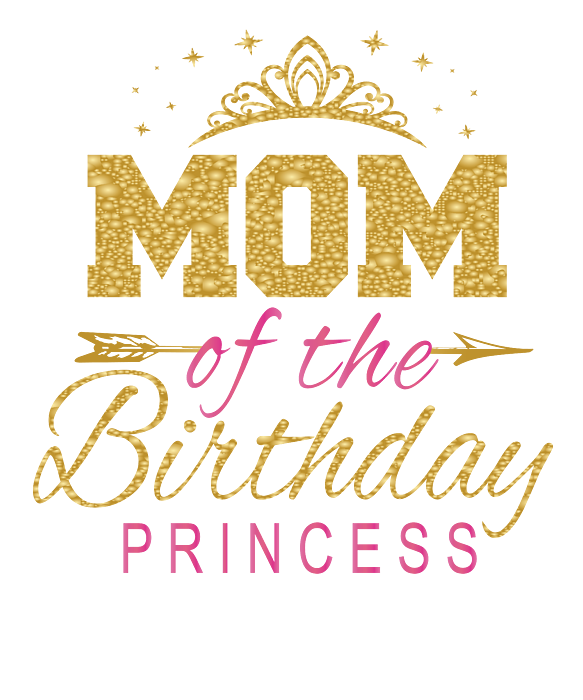 Mom Of The Birthday Princess Girls Party Print T Shirt By Art Grabitees Pixels 5645
