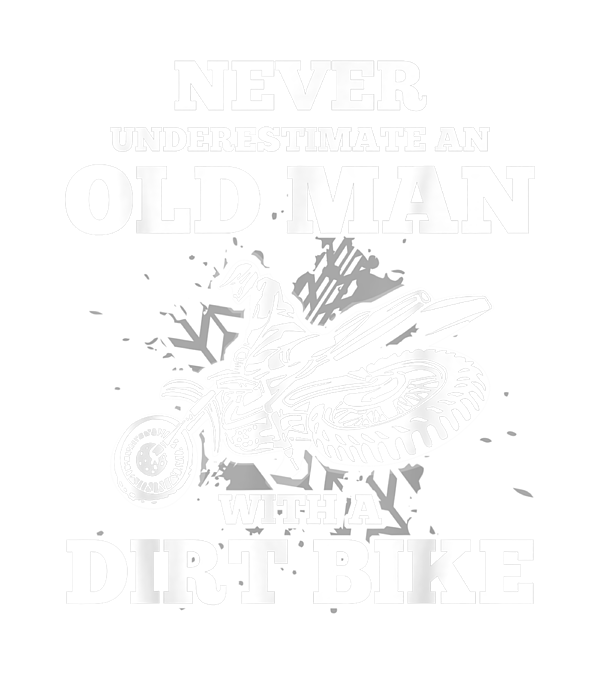 Never Underestimate an Old Man with a Dirt Bike Gif Greeting Card