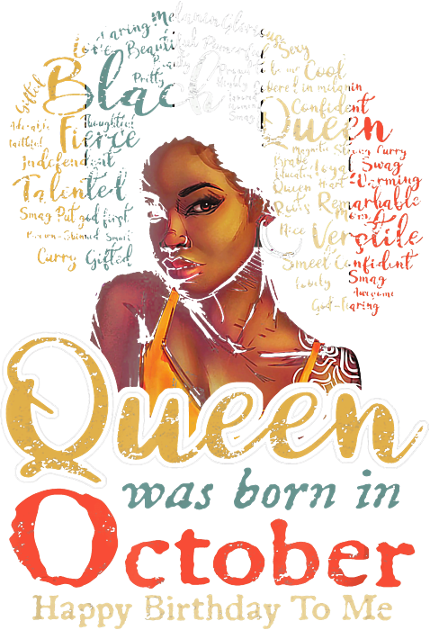 October Queen Png Afro Queen Png Melanated Png Black Girl Birthday Png Digital File Instant