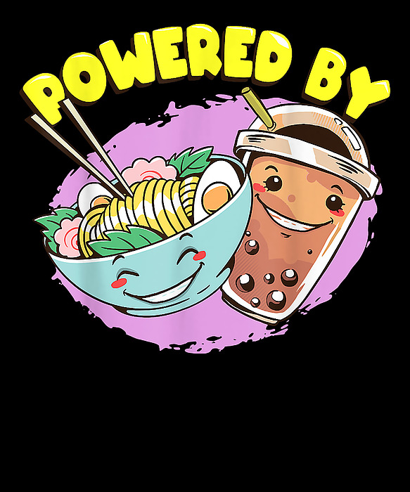 Powered By Ramen Bubble Tea Boba Japanese Noodles Gift Anime