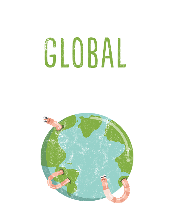 Promote Global Worming! Funny Worm Composting T-Shirt Promote Global Worming! Funny Worm Composting T-Shirt