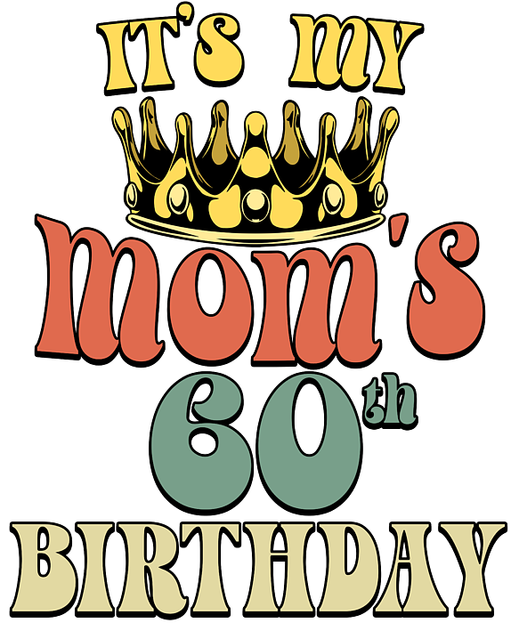 Retro Turning 60 Its My Moms 60th Birthday Party Greeting Card By Deon Du Plessis Art