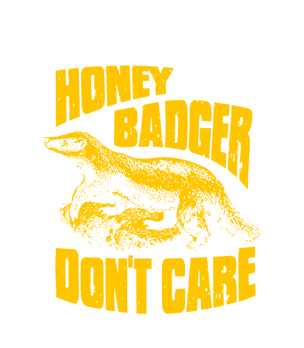honey badger dont care logo