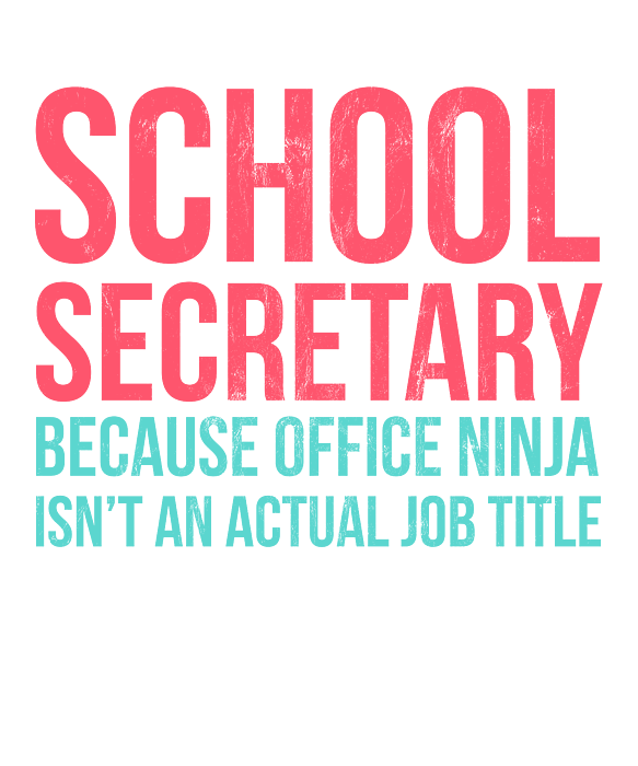 School Secretary T Shirt Gift - Office Ninja Is No Job Title School Secretary T Shirt Gift - Office Ninja Is No Job Title