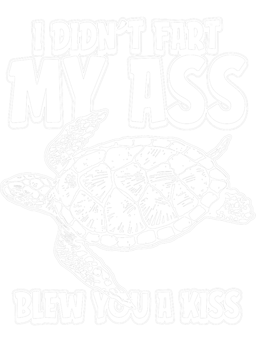 Sea Turtle Humor I Didnt Fart My Butt Blew You A Kiss Greeting Card By Grover Mcclure 4478