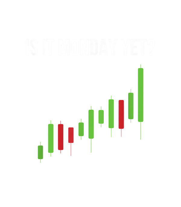 Is It Monday Yet Funny Stock Market Daytrader - Is It Monday Yet - Mug