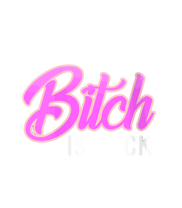 https://images.fineartamerica.com/images/artworkimages/medium/3/the-bitch-is-back-shirt-sassy-quote-funny-offensive-irvinu-evinn-transparent.png