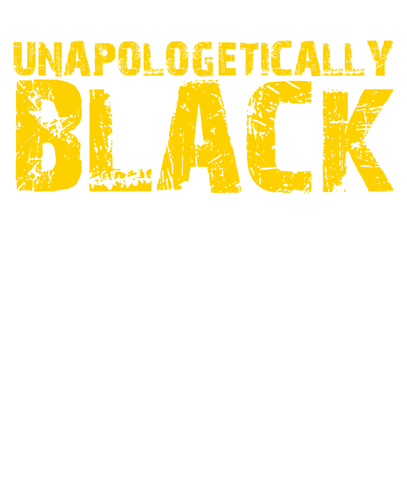 Unapologetically Black, Black Pride, Black and Proud' Women's T-Shirt