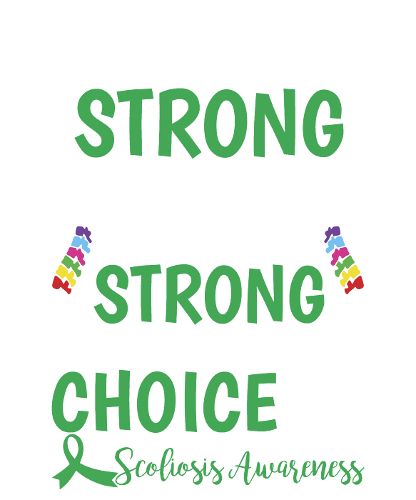 https://images.fineartamerica.com/images/artworkimages/medium/3/we-dont-know-how-strong-we-are-until-being-strong-is-the-only-choice-we-have-scoliosis-awareness-t-eboni-dabila-transparent.png