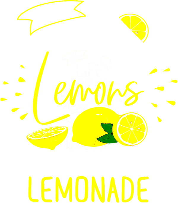 https://images.fineartamerica.com/images/artworkimages/medium/3/when-life-gives-you-lemons-make-lemonade-gift-patrik-caoimh-transparent.png