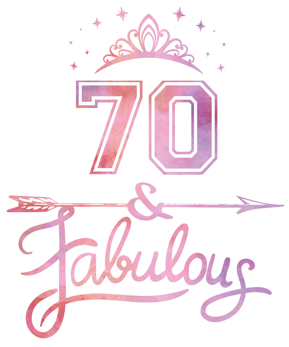 Women 70 Years Old And Fabulous Happy 70th Birthday Product T Shirt By Art Grabitees Pixels 