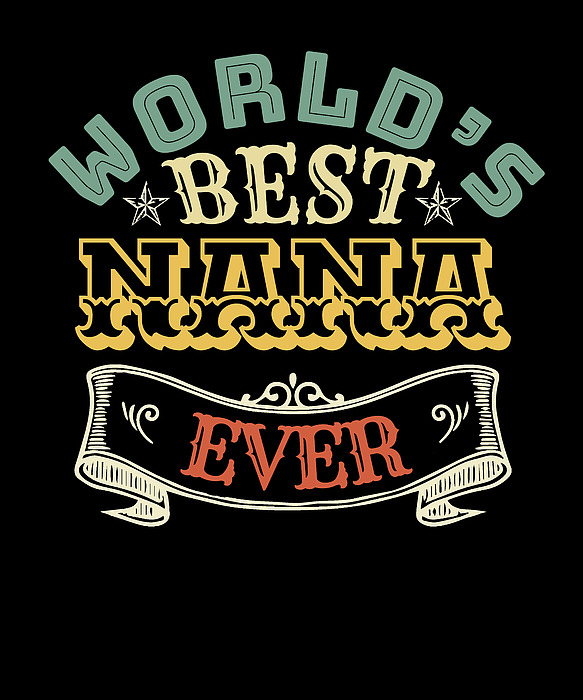 Worlds Best Nana Ever Galaxy Case by Bruno - Pixels