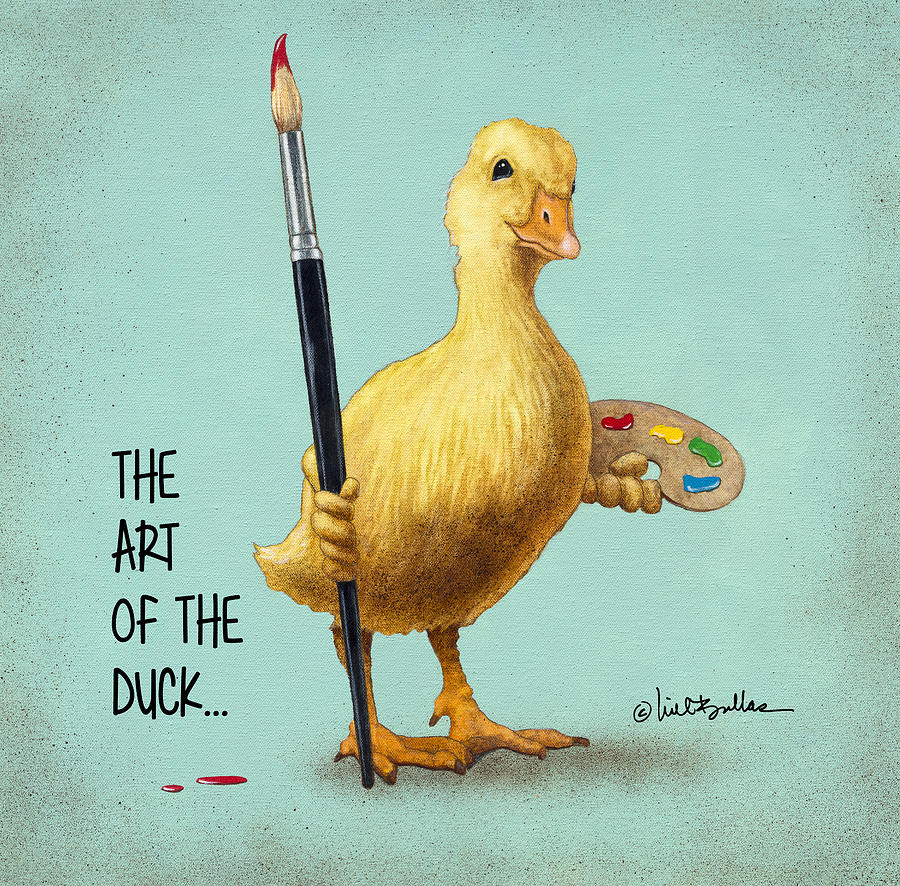 Art Of The Duck... Painting by Will Bullas