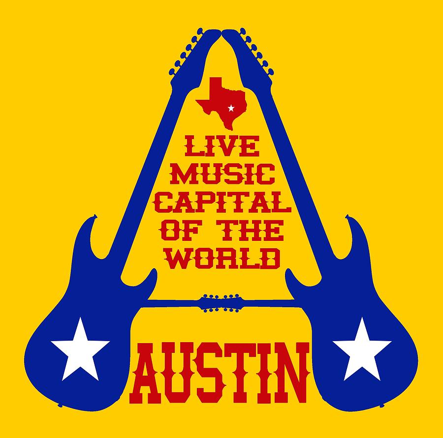 Austin Live Music Capital of the World #1 Digital Art by David G Paul