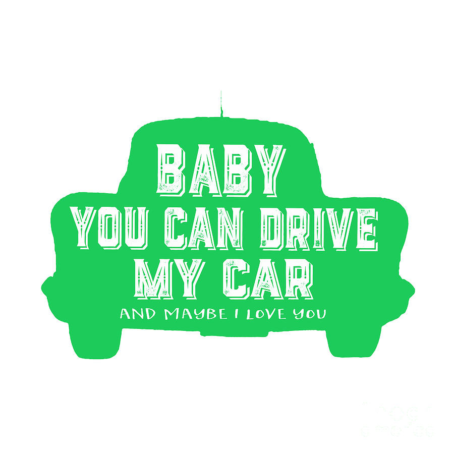 Baby you can drive my car #2 Painting by Edward Fielding