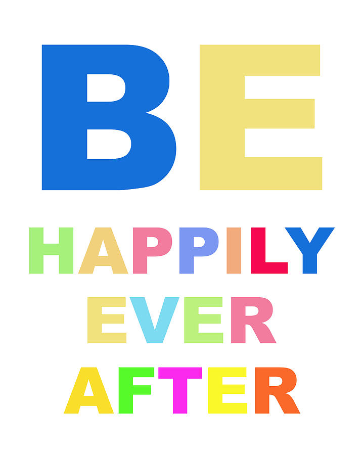 Be Happily Ever After Digital Art by Carter Jones - Fine Art America