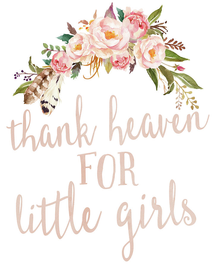 Thank Heaven For Little Girls Digital Art - Boho Blush Thank Heaven For Little Girls Nursery Watercolor Decor #1 by Pink Forest Cafe